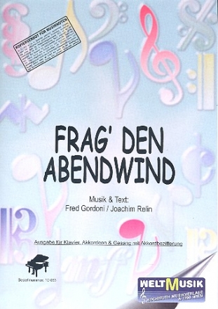 Frag den Abendwind: fr Klavier/Gesang/Gitarre