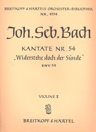 Widerstehe doch der Snde Kantate Nr.54 BWV54 Violine 2