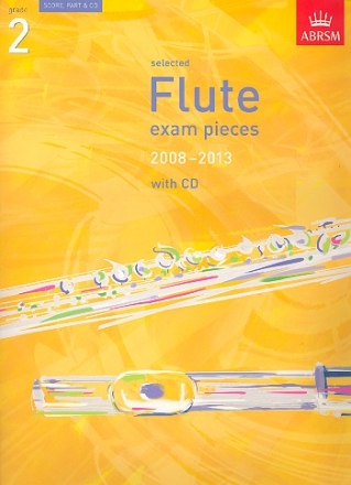 Selected Flute Exam Pieces 2008-2013 Grade 2 (+CD) for flute and piano score+part