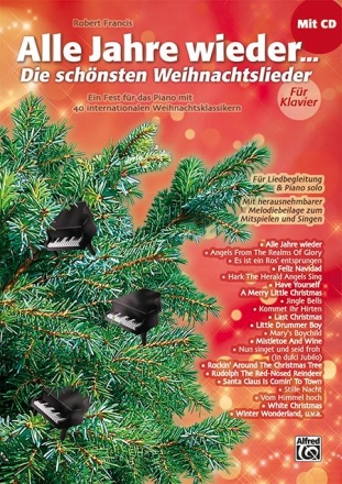 Alle Jahre wieder (+CD) Die schnsten Weihnachtslieder fr Klavier