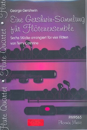 Eine Gershwin-Sammlung fr 4 Flten (Ensemble) Partitur und Stimmen