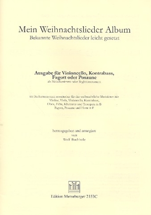 Mein Weihnachtslieder-Album fr Klavier (mit Text) (Melodie-/Begleitinstrument ad lib) Violoncello/Kontrabass/Fagott/Posaune