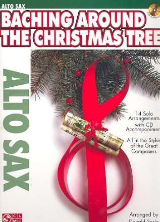 Baching around the Christmas Tree (+CD) for alto saxophone