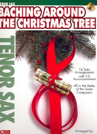 Baching around the Christmas Tree (+CD) for tenor saxophone