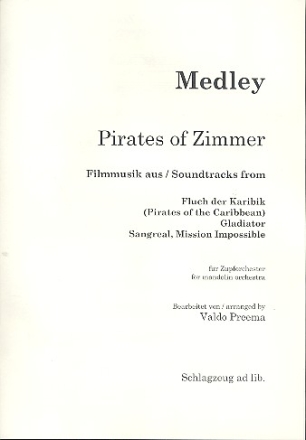 The Pirates of Zimmer (Medley): fr Zupforchester Schlagzeug (ad lib)