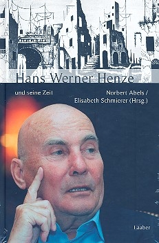 Hans Werner Henze und seine Zeit