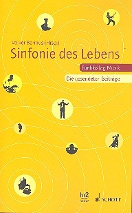 Sinfonie des Lebens Funkkolleg Musik  Die gesendeten Beitrge