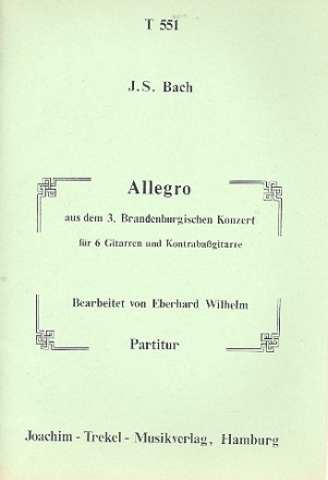 Allegro aus dem Brandenburgischen Konzert Nr.3 fr 6 Gitarren und Bassgitarre Partitur und Stimmen