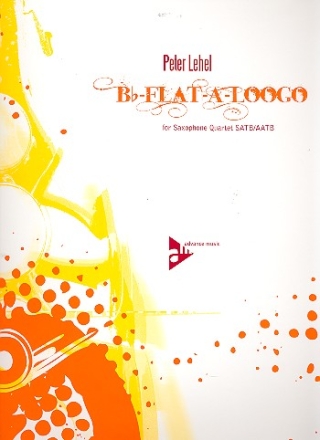 Bb-Flat-A-Loogo for 4 Saxophones (SATBar/AATBar) Partitur und Stimmen