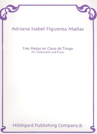 3 Piezas en Clave de Tango for violoncello and piano