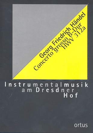 Concerto grosso B-Dur HWV312a fr Violine und Orchester Partitur