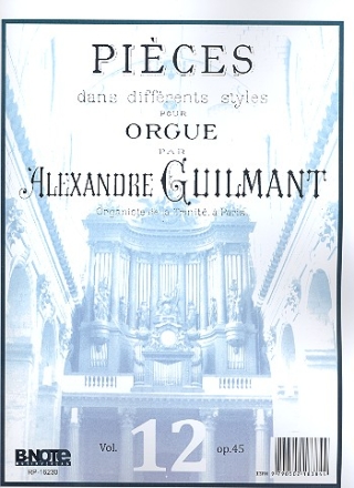 Pices dans differents styles vol.12 op.45 pour orgue