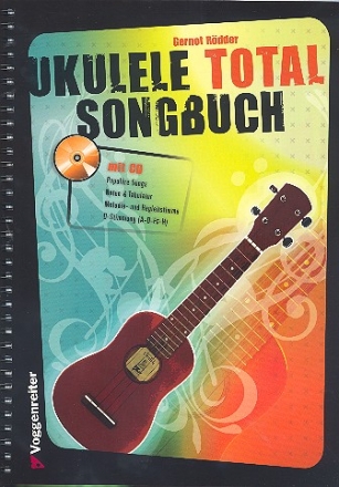 Ukulele total - Das Songbuch (+CD): fr 1-3 Ukulelen/Tabulatur (mit Text)