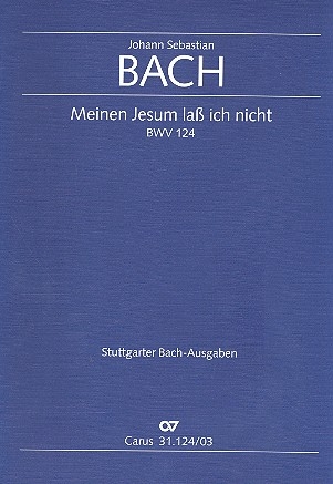 Meinen Jesum lass ich nicht Kantate Nr.124 BWV124 Klavierauszug