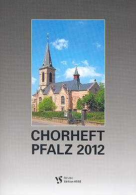 Chorheft Pfalz 2012 fr gem Chor a cappella Partitur