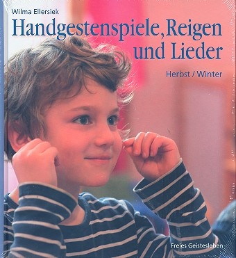 Handgesten, Reigen und Lieder - Herbst/Winter: