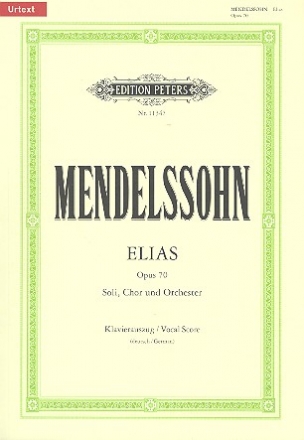 Elias op.70 Oratorium fr Soli, gem Chor und Orchester Klavierauszug (dt)