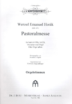 Pastoralmesse fr Soli, gem Chor und Orgel (Orchester ad lib) Orgel (fr beide Fassungen)