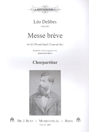 Messe brve fr gem Chor und Orgel (Tenor ad lib) (Blser ad lib) Chorpartitur (fr beide Fassungen)