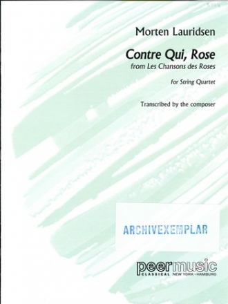 Contre Qui Rose for string quartet score and parts