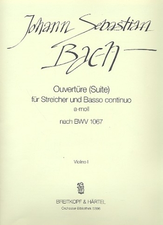 Ouvertre a-Moll BWV1067 fr Streicher und Bc Violine 1