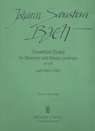 Ouvertre a-Moll BWV1067 fr Streicher und Bc Cembalo