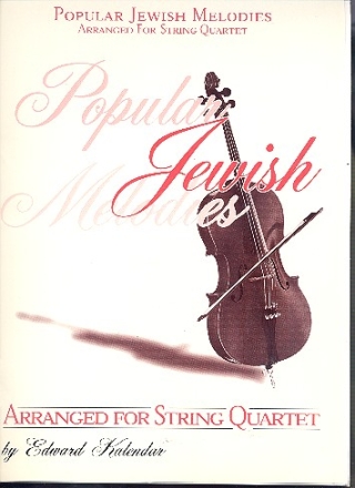 Popular jewish Melodies: for string quartet score and parts