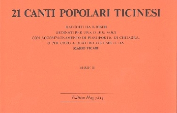 21 Canti popolari ticinesi vol.2 per 1-4 voci (coro miste) con strumenti partitura