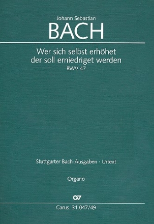 Wer sich selbst erhhet Kantate Nr. 47 BWV47 Orgel