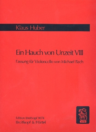 Ein Hauch von Unzeit VIII fr Violoncello