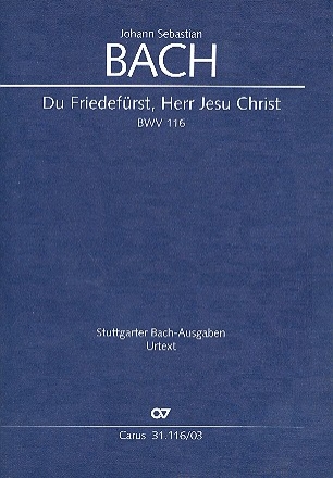 Du Friedefrst, Herr Jesu Christ Kantate Nr.116 BWV116 Klavierauszug (en/dt)