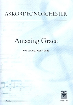 Amazing Grace fr Akkordeonorchester Partitur