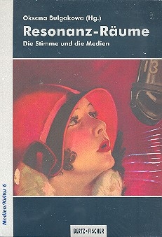 Resonanz-Rume Die Stimme und die Medien