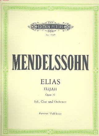 Elias op.70 Oratorium fr Soli, gem Chor und Orchester Partitur (dt/en)