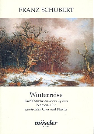 Winterreise op.89 (Auswahl) fr gem Chor und Klavier Partitur