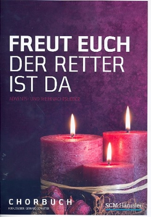 Freut euch der Retter ist da fr gem Chor a cappella Partitur