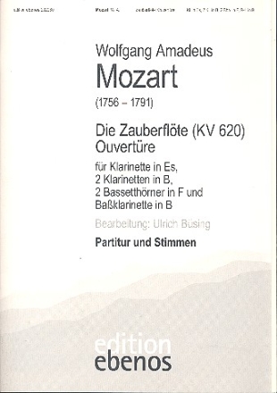 Ouvertre zu Die Zauberflte KV620 fr 4 Klarinetten (Es/B/B/Bass) und 2 Bassetthrner Partitur und Stimmen