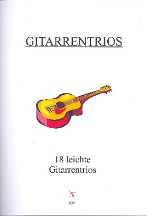 18 leichte Gitarrentrios Spielpartitur