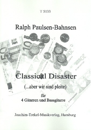 Classical Disaster fr 4 Gitarren und Bassgitarre Partitur und Stimmen