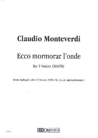 Ecco mormorar l'onde for 5 voices (mixed chorus) set of scores (35 pieces)