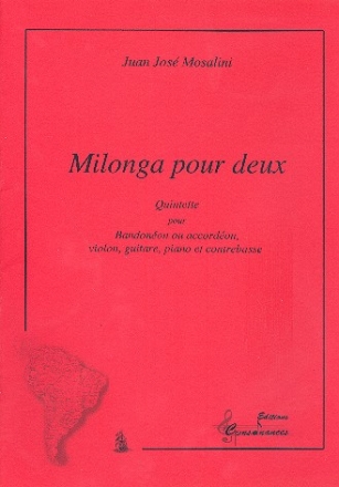 Milonga pour deux pour bandonon (accordon), violon, guitare, piano et contrebasse parties