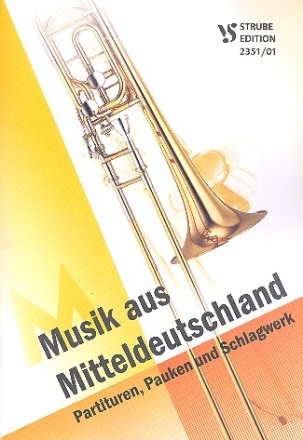 Musik aus Mitteldeutschland fr Posaunenchor Partitur mit Pauken und Schlagwerk