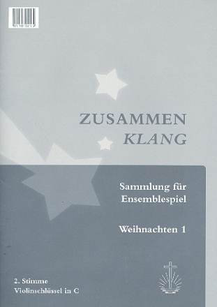 Zusammenklang - Weihnachten Band 1 fr flexibles Ensemble 2. Stimme in C Violinschlssel