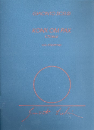 Konx om Pax pour choeur et orchestre partition choeur d'hommes