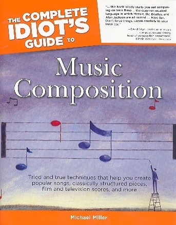 The complete Idiot's Guide to Music Composition