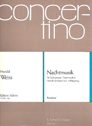 Nachtmusik fr Sologitarre, Gitarrenchor, Streichorchester und Schlagzeug Partitur