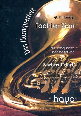 Tochter Zion fr fr 4 Hrner Partitur und Stimmen