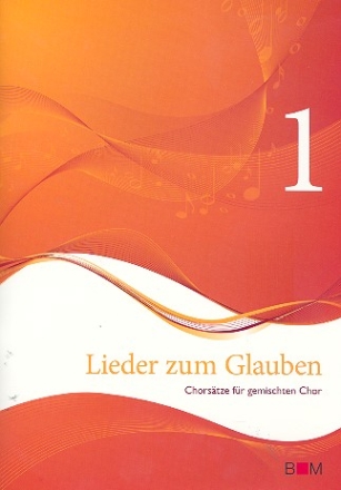 Lieder zum Glauben Band 1 Chorstze fr gem Chor