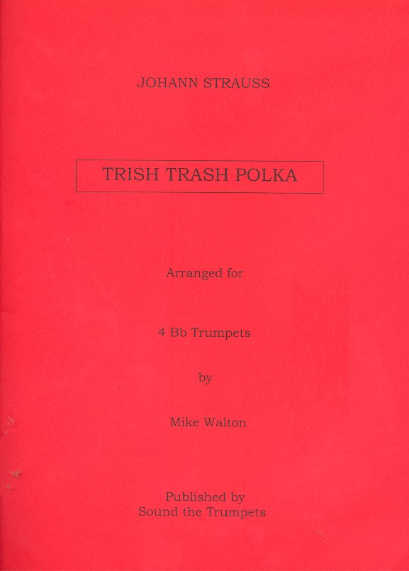 Tritsch Tratsch Polka for 4 trumpets score and parts