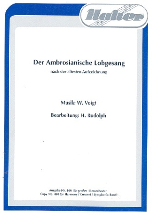 Der Ambrosianische Lobgesang  fr Blasorchester Direktion in C und Stimmen